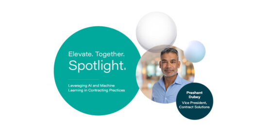 Spotlight on Leveraging AI and Machine Learning in Contracting Practices by Prashant Dubey, VP, Contract Solutions at Elevate